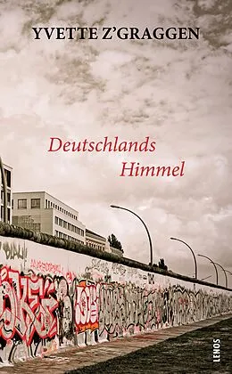 E-Book (epub) Deutschlands Himmel von Yvette Z'Graggen
