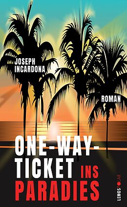 E-Book (epub) One-Way-Ticket ins Paradies von Joseph Incardona