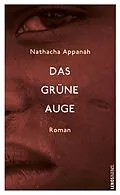 E-Book (epub) Das grüne Auge von Nathacha Appanah