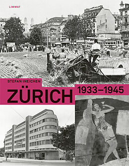 Fester Einband Zürich 1933-1945 von Stefan Ineichen
