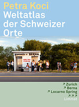 Fester Einband Weltatlas der Schweizer Orte von Petra Koci