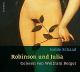 Audio CD (CD/SACD) Robinson und Julia von Isolde Schaad