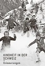 Fester Einband Kindheit in der Schweiz. Erinnerungen von