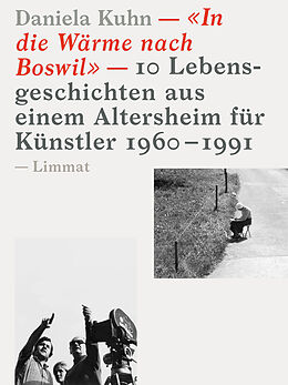 Paperback «In die Wärme nach Boswil» von Daniela Kuhn