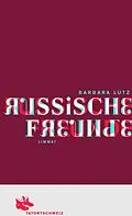 E-Book (epub) Russische Freunde von Barbara Lutz