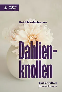 E-Book (epub) Dahlienknollen von Heidi Niederhauser