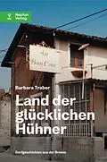 E-Book (epub) Land der glücklichen Hühner von Barbara Traber