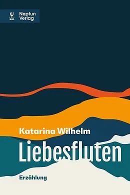 E-Book (epub) Liebesfluten von Katarina Wilhelm