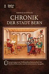 Fester Einband Chronik der Stadt Bern von Konrad Justinger, Alexander Beutler