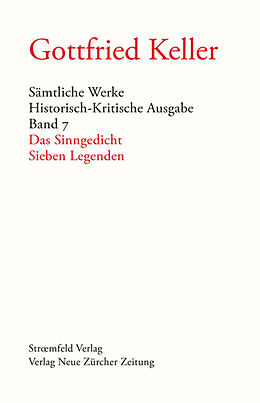 Fester Einband Sämtliche Werke. Historisch-Kritische Ausgabe, Band 7 von Gottfried Keller