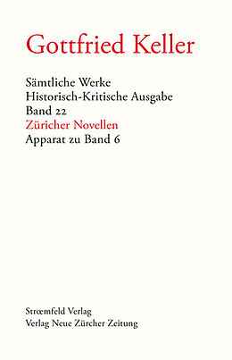 Fester Einband Sämtliche Werke. Historisch-Kritische Ausgabe, Band 22 von Gottfried Keller