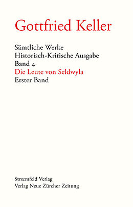 Fester Einband Sämtliche Werke. Historisch-Kritische Ausgabe, Band 4 von Gottfried Keller