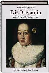 Fester Einband Die Brigantin von Hans Peter Treichler