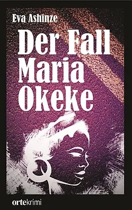 E-Book (epub) Der Fall Maria Okeke von Eva Ashinze