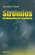 E-Book (epub) Stromlos von Veronika R. Meyer