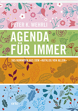 Kartonierter Einband Agenda für Immer von Peter K. Wehrli