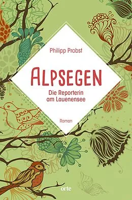 E-Book (epub) Alpsegen von Philipp Probst