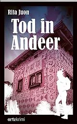 Kartonierter Einband Tod in Andeer von Rita Juon