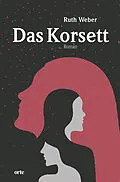 E-Book (epub) Das Korsett von Ruth Weber