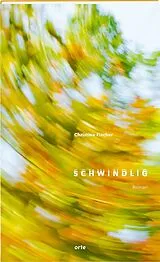 Fester Einband Schwindlig von Christine Fischer
