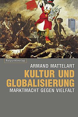 Paperback Kultur und Globalisierung von Armand Mattelart