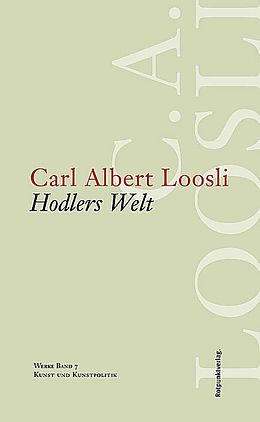 Fester Einband Hodlers Welt von Carl Albert Loosli