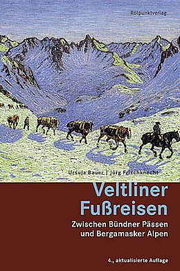 Paperback Veltliner Fussreisen de Ursula Bauer, Jürg Frischknecht