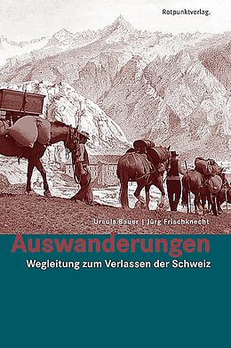 Paperback Auswanderungen von Ursula;Frischknecht, Jürg Bauer