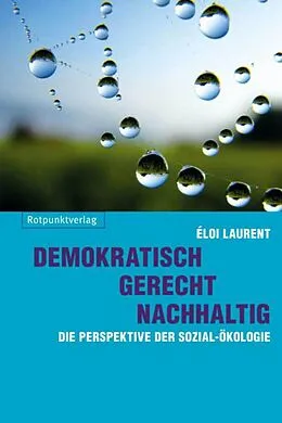 E-Book (epub) Demokratisch - gerecht - nachhaltig von Eloi Laurent
