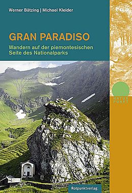 Kartonierter Einband Gran Paradiso von Werner Bätzing, Michael Kleider