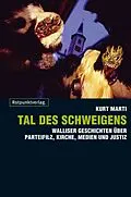 E-Book (epub) Tal des Schweigens von Kurt Marti