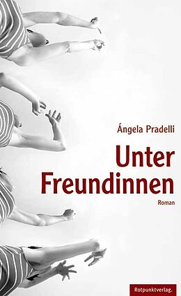 Fester Einband Unter Freundinnen von Ángela Pradelli