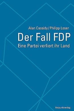Paperback Der Fall FDP von Alan Cassidy, Philipp Loser
