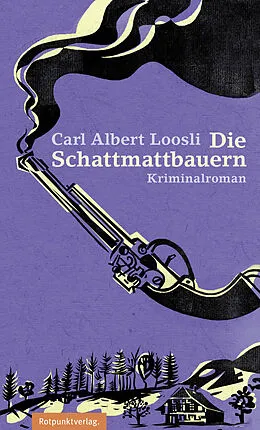 E-Book (epub) Die Schattmattbauern von Carl Albert Loosli
