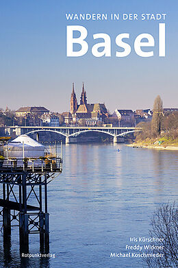Paperback Wandern in der Stadt Basel von Michael Koschmieder, Iris Kürschner, Freddy Widmer