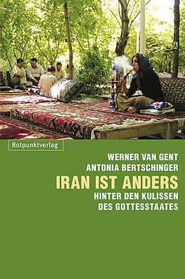 Paperback Iran ist anders von Antonia Bertschinger, Werner van Gent