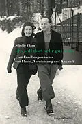 E-Book (epub) "Es soll dort sehr gut sein" von Sibylle Elam