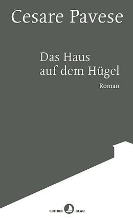 E-Book (epub) Das Haus auf dem Hügel von Cesare Pavese