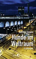 E-Book (epub) Hunde im Weltraum von Matthias Amann