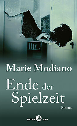 Fester Einband Ende der Spielzeit von Marie Modiano