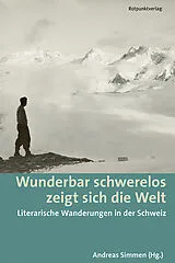 Kartonierter Einband Wunderbar schwerelos zeigt sich die Welt von Andreas Simmen