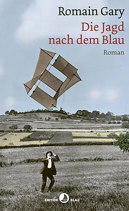 E-Book (epub) Die Jagd nach dem Blau von Romain Gary