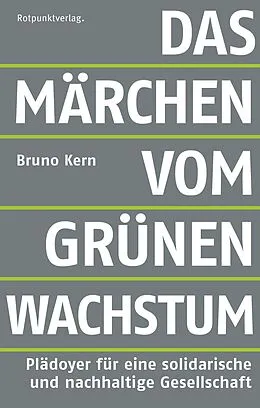 E-Book (epub) Das Märchen vom grünen Wachstum von Bruno Kern
