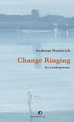 Fester Einband Change Ringing von Andreas Nentwich
