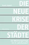 E-Book (epub) Die neue Krise der Städte von Ernst Hubeli