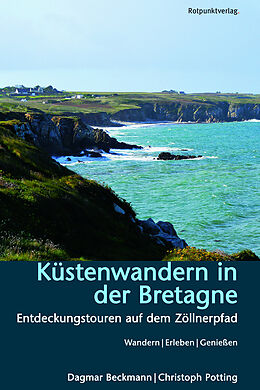 Paperback Küstenwandern in der Bretagne von Dagmar Beckmann, Christoph Potting