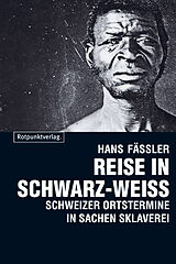 Kartonierter Einband Reise in Schwarz-Weiss von Hans Fässler