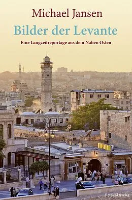 E-Book (epub) Bilder der Levante von Michael Jansen