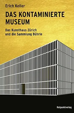 E-Book (epub) Das kontaminierte Museum von Erich Keller
