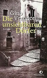Fester Einband Die unsichtbaren Dörfer von Gino Vermicelli